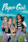 Vaughan, Brian K - Paper Girls: The Complete Story