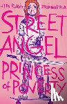 Rugg, Jim, Maruca, Brian - Street Angel: Princess of Poverty