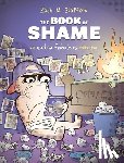 Stafford, Zach M. - THE BOOK OF SHAME: AN EXTRA FABULOUS COLLECTION