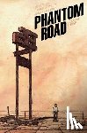 Lemire, Jeff - Phantom Road Volume 3