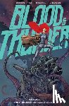 Cereno, Benito, Kirkman, Robert, Su, E.J. - Blood and Thunder Vol. 1