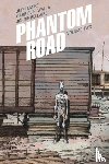 Lemire, Jeff - Phantom Road Volume 2