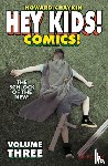Chaykin, Howard Victor - Hey Kids! Comics! Volume 3: The Schlock of the New