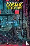 Lemire, Jeff, Kindt, Matt - Cosmic Detective