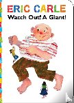 Carle, Eric - Watch Out! A Giant!