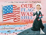 Hartland, Jessie - OUR FLAG WAS STILL THERE