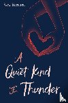 Barnard, Sara - Barnard, S: Quiet Kind of Thunder