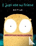 McKinnon, Heidi - I Just Ate My Friend
