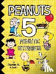 Charles M. Schulz, Various - Peanuts 5-Minute Stories