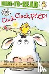 Cronin, Doreen - Click, Clack, Peep!/Ready-to-Read Level 2