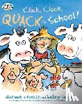 Cronin, Doreen - Click, Clack, Quack to School!