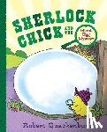 Quackenbush, Robert - Sherlock Chick and the Giant Egg Mystery