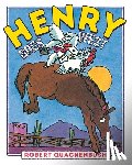 Robert Quackenbush - Henry Goes West