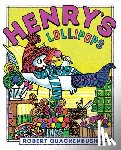 Quackenbush, Robert - Henry's Lollipops