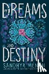 Menon, Sandhya - Of Dreams and Destiny
