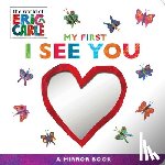 Carle, Eric - My First I See You: A Mirror Book