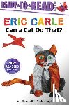 Carle, Eric - Can a Cat Do That?/Ready-To-Read Ready-To-Go!