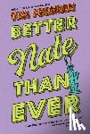 Federle, Tim - Better Nate Than Ever