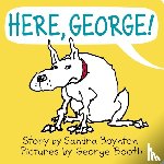 Boynton, Sandra - Here, George!