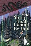 Kramer, J. Kasper - The Story That Cannot Be Told