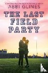 Glines, Abbi - The Last Field Party