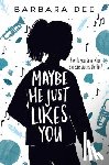 Dee, Barbara - Maybe He Just Likes You