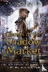 Clare, Cassandra, Brennan, Sarah Rees, Johnson, Maureen - GHOSTS OF THE SHADOW MARKET