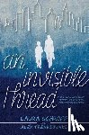 Schroff, Laura - An Invisible Thread