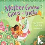 Sehgal, Kabir, Sehgal, Surishtha - Mother Goose Goes to India