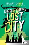 Gibbs, Stuart - Charlie Thorne and the Lost City