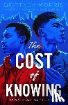 Morris, Brittney - The Cost of Knowing