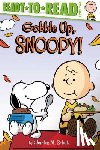 Schulz, Charles M. - Gobble Up, Snoopy!: Ready-To-Read Level 2