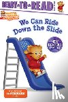 Testa, Maggie - We Can Ride Down the Slide: Ready-To-Read Ready-To-Go!