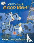 Cronin, Doreen - Click, Clack, Good Night