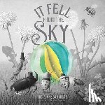 Fan, Terry, Fan, Eric - It Fell from the Sky