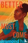 Hall, Desmond - Better Must Come