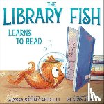 Capucilli, Alyssa Satin - The Library Fish Learns to Read