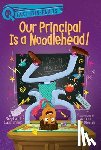 Calmenson, Stephanie - Our Principal Is a Noodlehead!