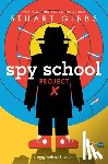 Gibbs, Stuart - Spy School Project X