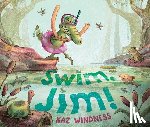 Windness, Kaz - Swim, Jim!
