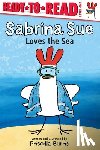 Burris, Priscilla - Sabrina Sue Loves the Sea