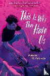 Aceves, Aaron H. - This Is Why They Hate Us