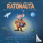 Kelly, Mark - Ratonauta (Mousetronaut)