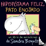 Boynton, Sandra - Hipopotama feliz, pato enojado (Happy Hippo, Angry Duck)