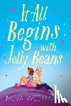 Weetman, Nova - It All Begins With Jelly Beans