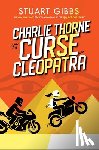 Gibbs, Stuart - Charlie Thorne and the Curse of Cleopatra