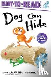 Gehl, Laura - Dog Can Hide: Ready-To-Read Ready-To-Go!