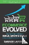 Larsson, Tanner - Ecommerce Evolved