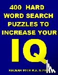 Toth M. a. M. Phil, Kalman - 400 Hard Word Search Puzzles To Increase Your IQ