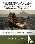 Defoe, Daniel - The life and adventures of Robinson Crusoe.NOVEL By: Daniel Defoe (Original Version)